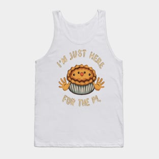 im juste here for the pi Tank Top